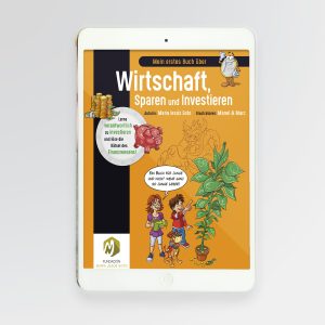 Mein erstes Buch über Wirtschaft, Sparen und Investieren